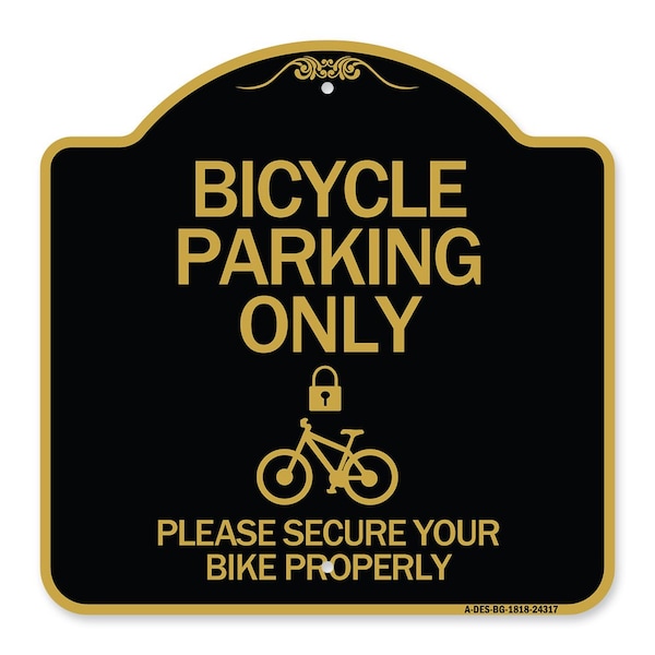 Signmission Bicycle Parking Please Secure Your Bike Properly W/ Cycle & Lock Alum Sign, 18" x 18", BG-1818-24317 A-DES-BG-1818-24317 - main
